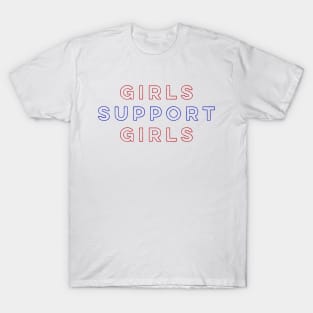 Girls Support Girls T-Shirt